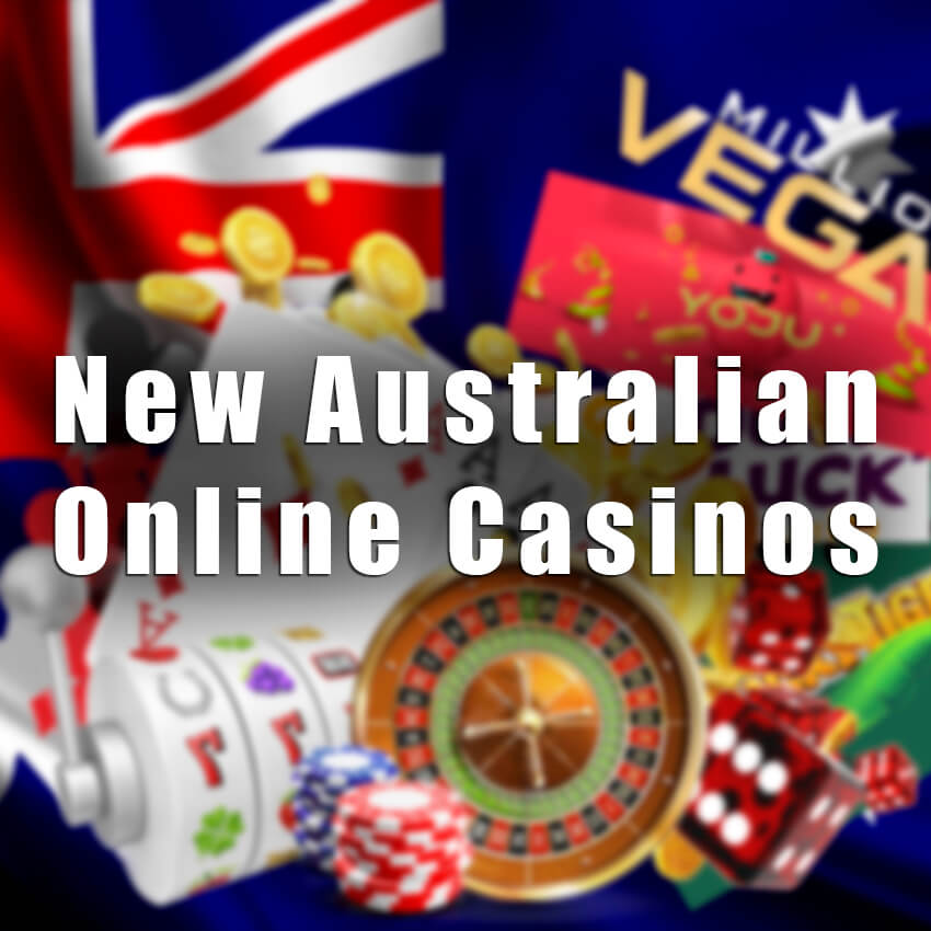 New Australian Online Casinos